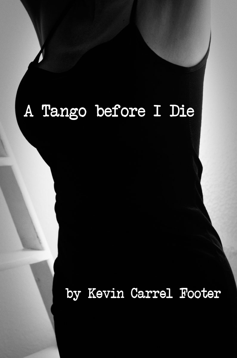 A Tango Before I Die